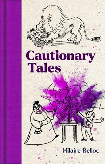 Cautionary Tales, Hilaire Belloc - Gebonden - 9781035017409