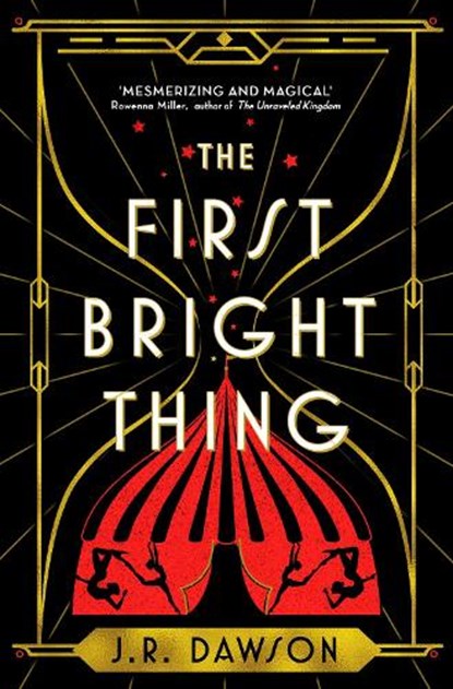 The First Bright Thing, J. R. Dawson - Gebonden - 9781035018192