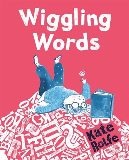 Wiggling Words, Kate Rolfe - Gebonden - 9781035019717
