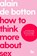How To Think More About Sex, DE BOTTON,  Alain ; School of Life, The - Paperback - 9781035019724