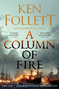 A Column of Fire | Ken Follett | 