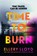 Time to Burn, Ellery Lloyd - Gebonden - 9781035020997