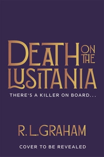 Death on the Lusitania, R. L. Graham - Ebook - 9781035021932