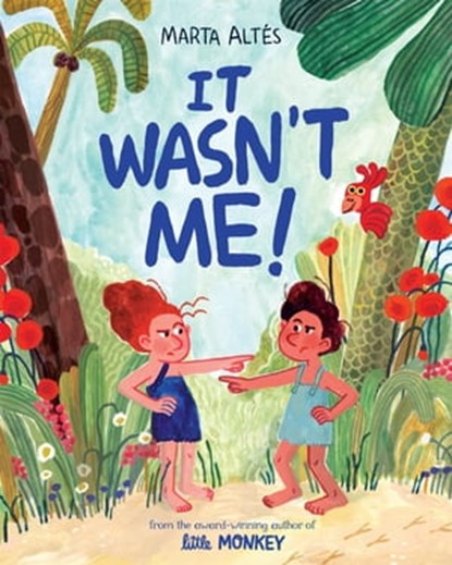 It Wasn't Me!, Marta Altés - Ebook - 9781035022427