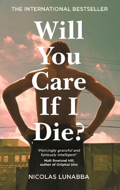Will You Care If I Die?, Nicolas Lunabba - Gebonden - 9781035022571