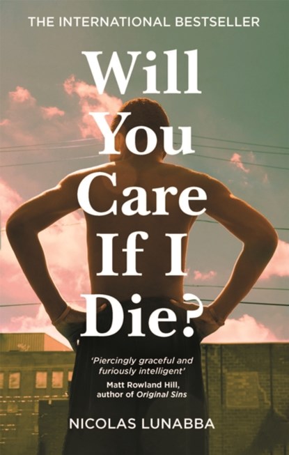 Will You Care If I Die?, Nicolas Lunabba - Gebonden - 9781035022571