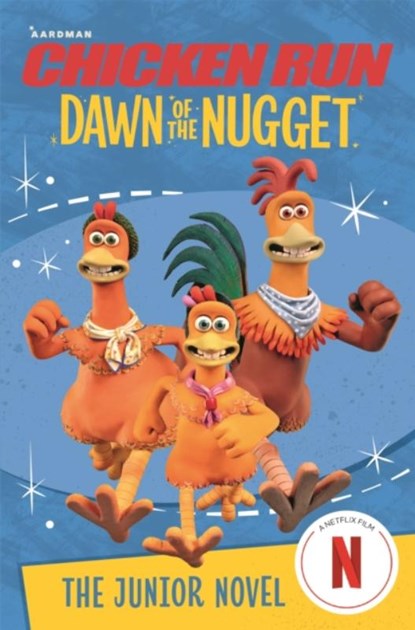 Chicken Run Dawn of the Nugget: The Junior Novel, Amanda Li ; Aardman Animations - Paperback - 9781035022991