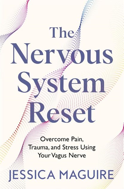 The Nervous System Reset, Jessica Maguire - Paperback - 9781035023394