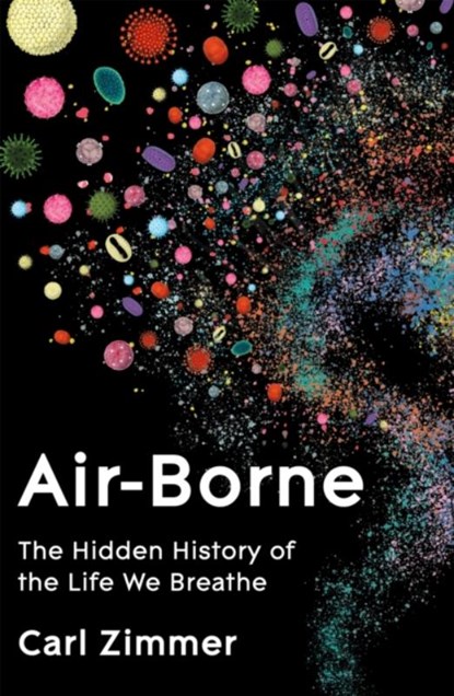 Air-Borne, Carl Zimmer - Gebonden - 9781035023462