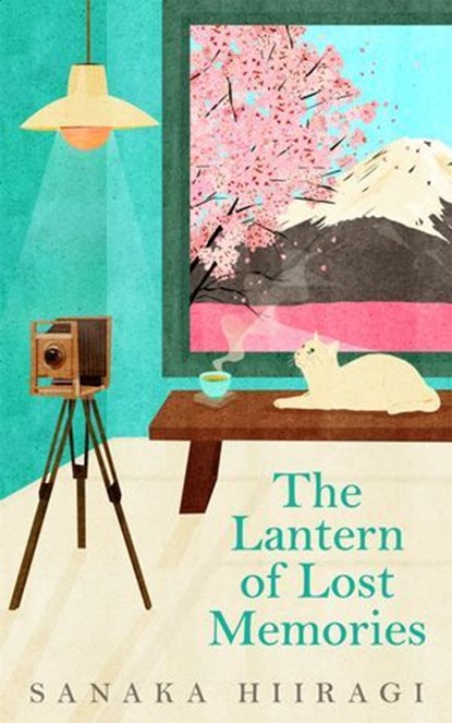 The Lantern of Lost Memories, Sanaka Hiiragi - Ebook - 9781035023653