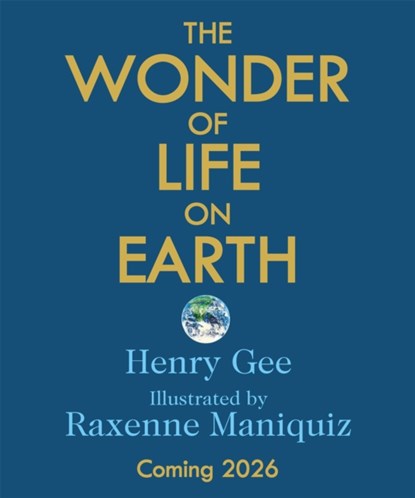 The Wonder of Life on Earth, Henry Gee - Gebonden - 9781035024247
