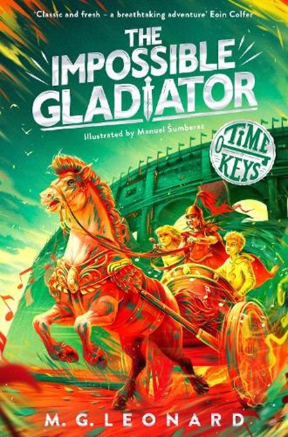 The Impossible Gladiator, M. G. Leonard - Paperback - 9781035024377