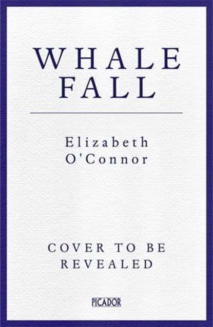 Whale Fall, Elizabeth O'Connor - Ebook - 9781035024742