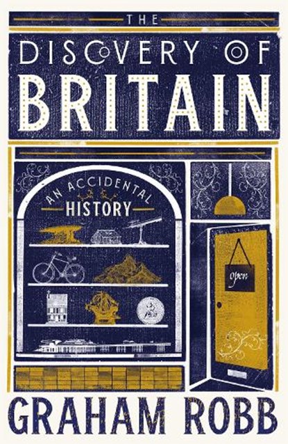 The Discovery of Britain, Graham Robb - Gebonden - 9781035026111