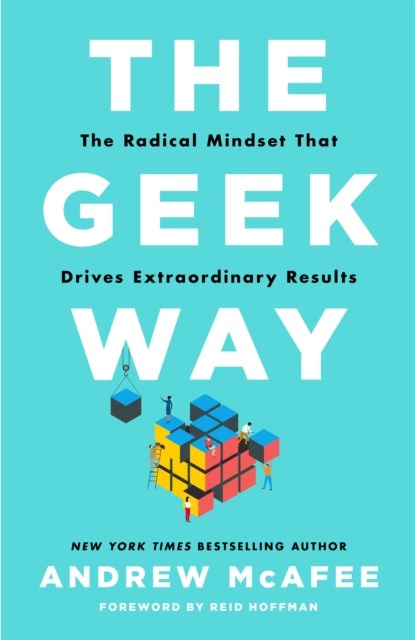 The Geek Way, Andrew McAfee - Gebonden - 9781035026173
