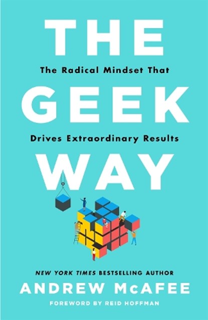 The Geek Way, Andrew McAfee - Paperback - 9781035026180