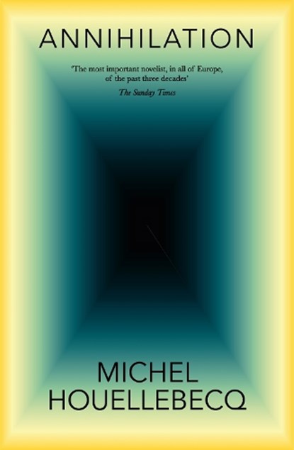 Annihilation, Michel Houellebecq - Paperback - 9781035026401