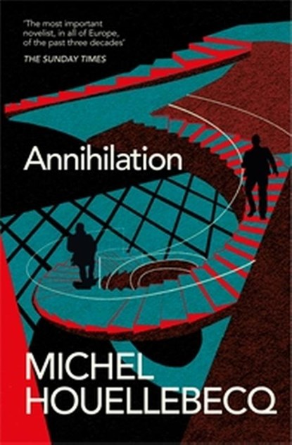 Annihilation, Michel Houellebecq - Paperback - 9781035026418
