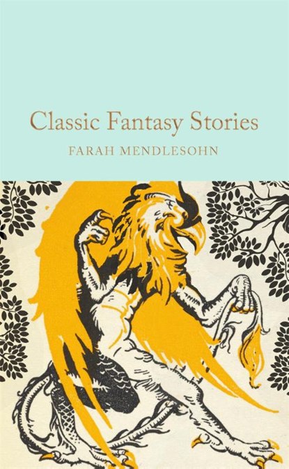 Classic Fantasy Stories, Farah Mendlesohn - Gebonden - 9781035026432