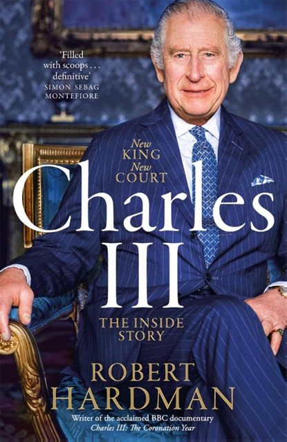 Charles III, Robert Hardman - Gebonden - 9781035027415