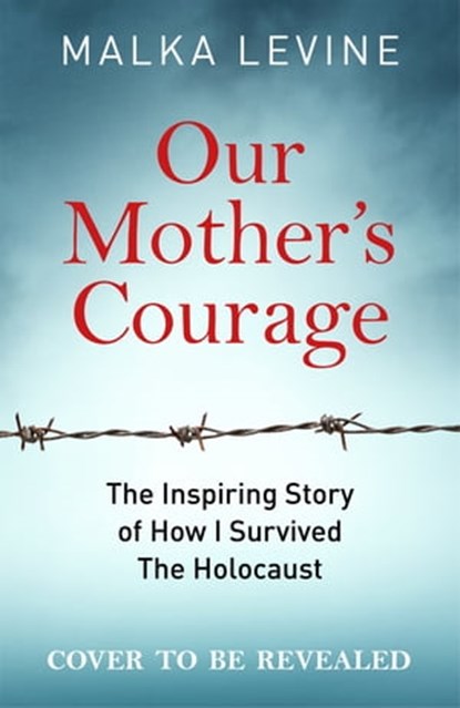 A Mother's Courage, Malka Levine - Ebook - 9781035027811