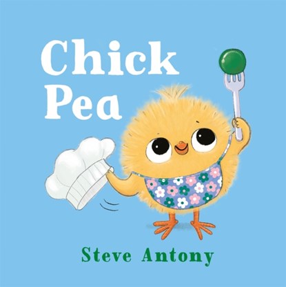 Chick Pea, Steve Antony - Paperback - 9781035029075