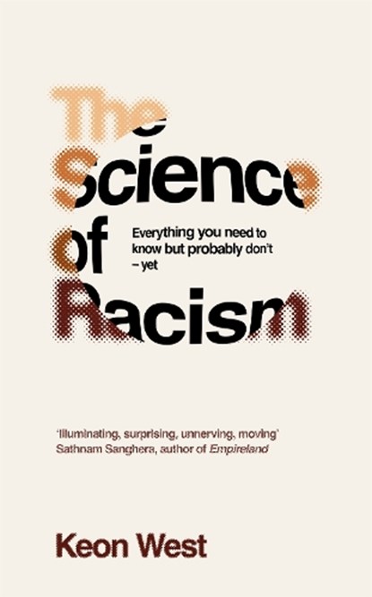 The Science of Racism, Keon West - Gebonden - 9781035030651