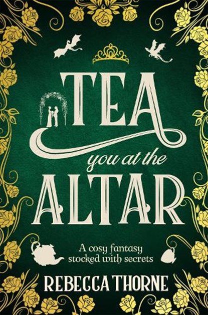 Tea You at the Altar, Rebecca Thorne - Paperback - 9781035031061