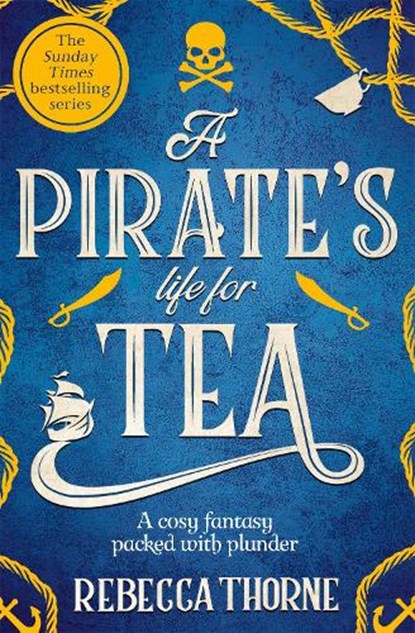 A Pirate's Life for Tea, Rebecca Thorne - Paperback - 9781035031115
