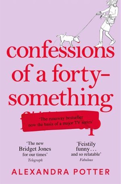 Confessions of a Forty-Something, Alexandra Potter - Ebook - 9781035031375