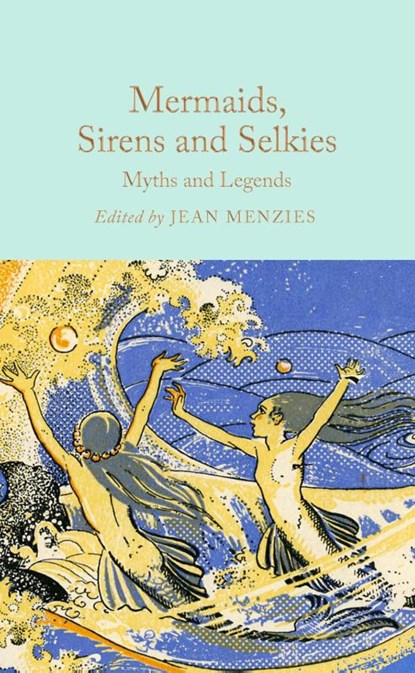 Mermaids, Sirens and Selkies, Jean Menzies - Gebonden - 9781035031610