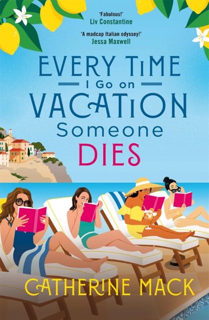 Every Time I Go on Vacation, Someone Dies, Catherine Mack - Paperback - 9781035032075