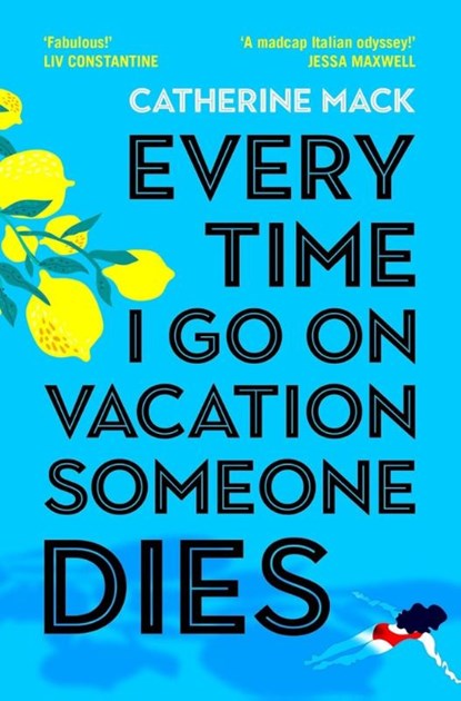Every Time I Go on Vacation, Someone Dies, Catherine Mack - Paperback - 9781035032082