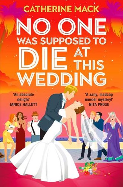 No one was Supposed to Die at this Wedding, Catherine Mack - Paperback - 9781035032136
