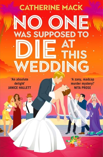 No one was Supposed to Die at this Wedding, Catherine Mack - Paperback - 9781035032136