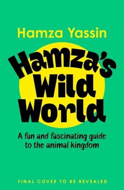 Hamza's Wild World, Hamza Yassin - Ebook - 9781035032235