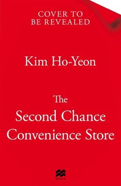 The Second Chance Convenience Store, Kim Ho-Yeon - Ebook - 9781035032907