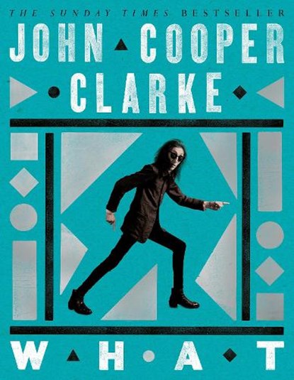 WHAT, John Cooper Clarke - Paperback - 9781035033195