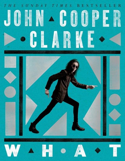 WHAT, John Cooper Clarke - Paperback - 9781035033195
