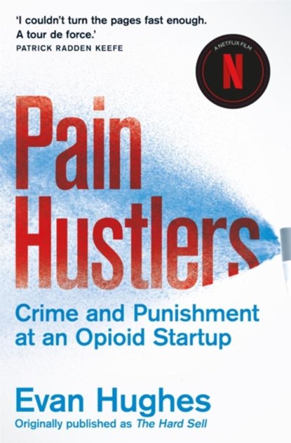 Pain Hustlers, Evan Hughes - Paperback - 9781035034512