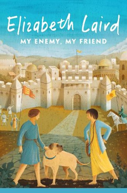 My Enemy, My Friend, Elizabeth Laird - Paperback - 9781035034727