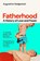 Fatherhood, Augustine Sedgewick - Paperback - 9781035035786