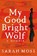 My Good Bright Wolf, Sarah Moss - Paperback - 9781035035823