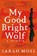 My Good Bright Wolf, Sarah Moss - Paperback - 9781035035823