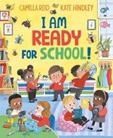 I Am Ready for School - Camilla Reid - 9781035036349