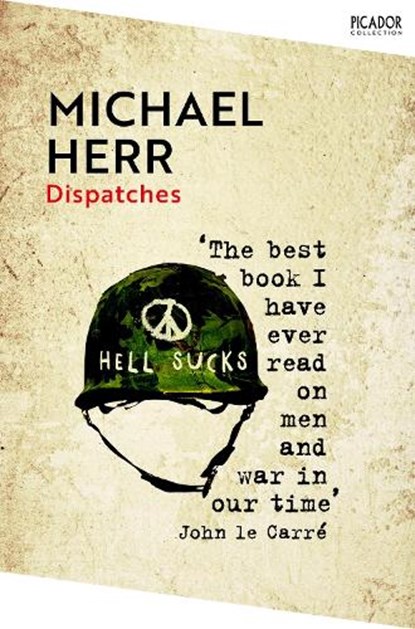 Dispatches, Michael Herr - Paperback - 9781035038947