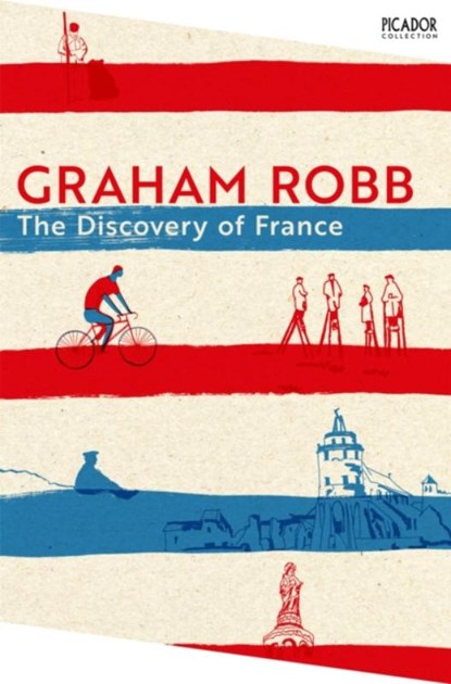 The Discovery of France, Graham Robb - Paperback - 9781035039197