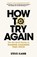 How To Try Again, Steve Kamb - Paperback - 9781035040391