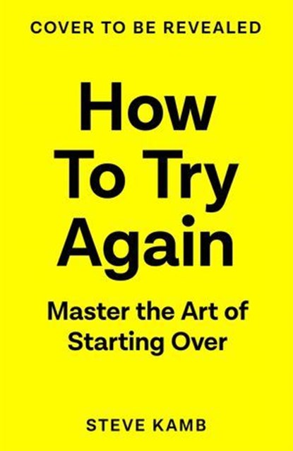 How To Try Again, Steve Kamb - Ebook - 9781035040414