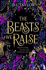 The Beasts We Raise - D. L. Taylor - 9781035041817